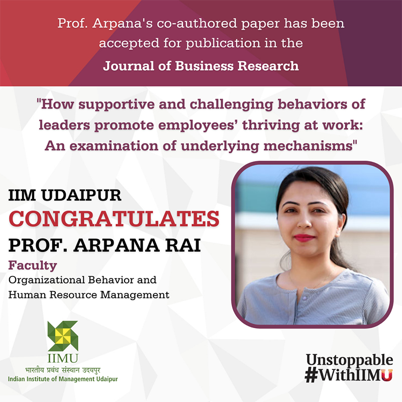 How supportive and challenging behaviors of leaders promote employees' thriving at work: An examination of underlying mechanisms